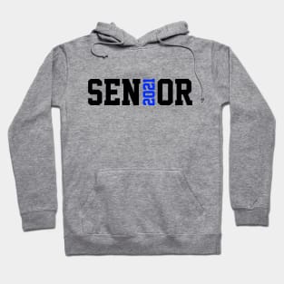 Senior 2021 T-Shirt Hoodie